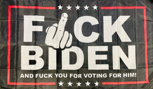 "F*ck Biden & F*ck You for Voting for Him!" Black 3X5' Flag