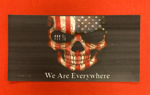 "111% We Are Everywhere" Car Magnet
