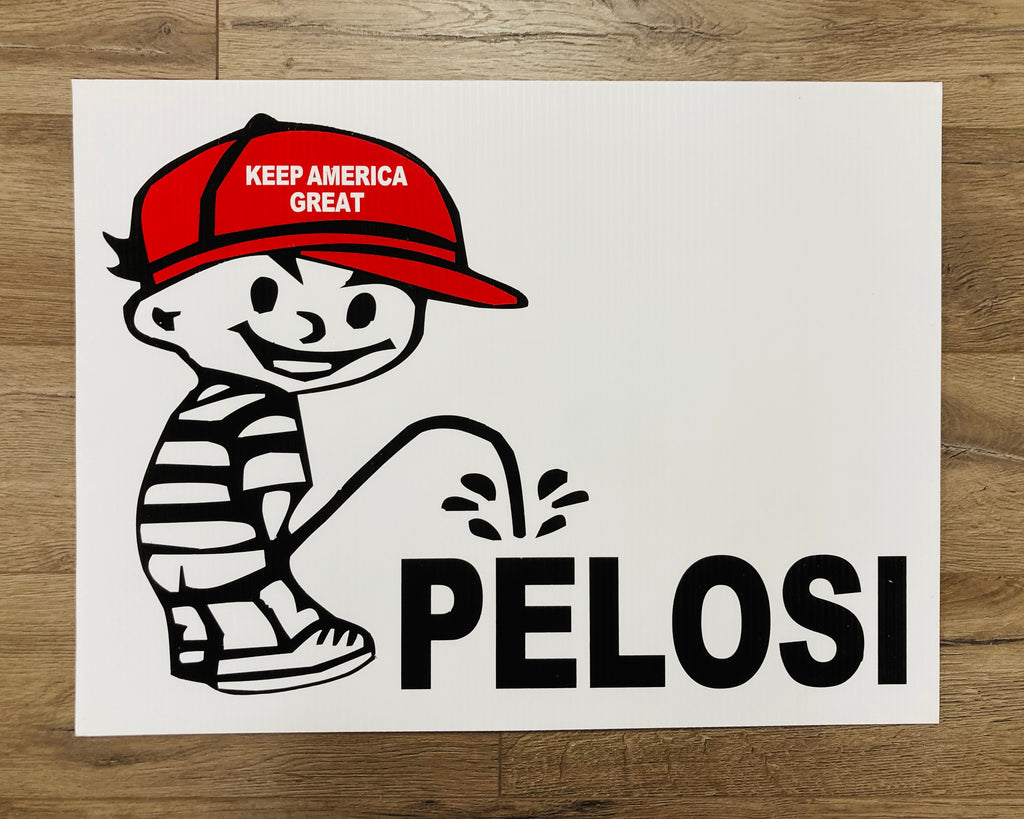 "Keep America Great/Pelosi" Yard Sign (w/ stand)