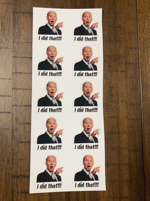 "I Did That!" Biden Stickers