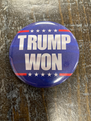 "Trump Won" Button Pin