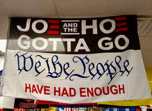 "Joe & the Ho* Gott Go / We The People" 3X5' Flag