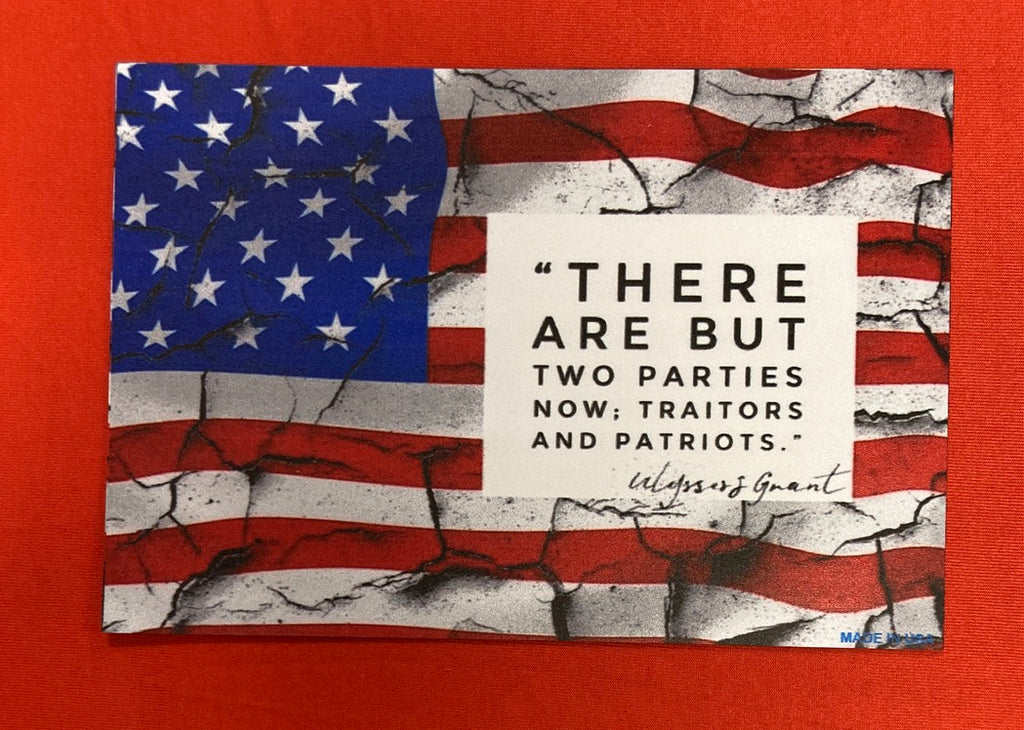 "Two Parties, Patriots or Traitors" Car Magnet