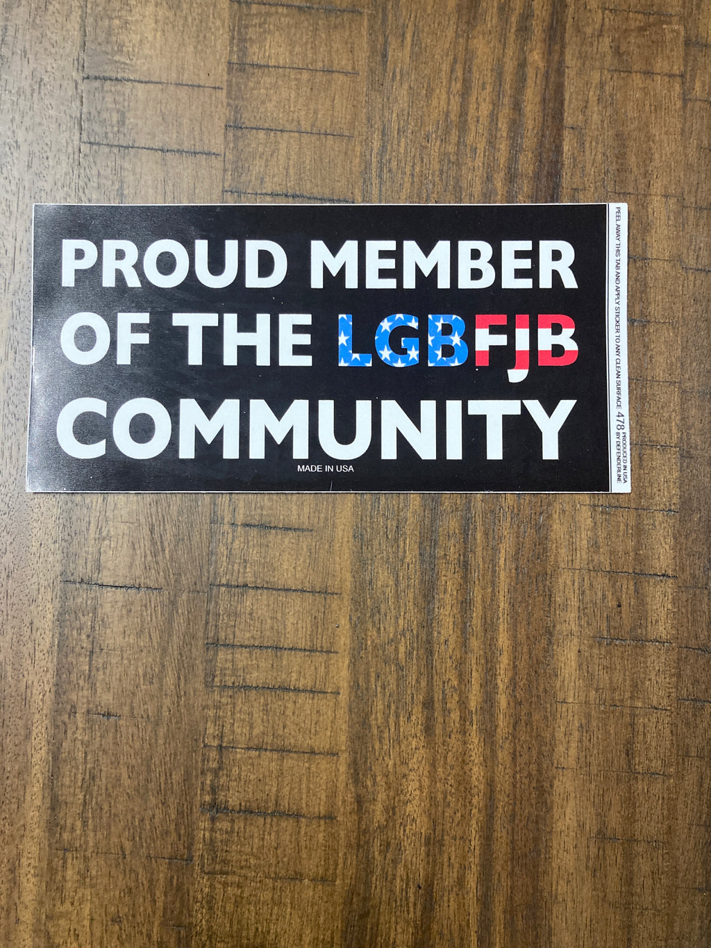"Proud Member of the LGBFJB Community" Bumper Sticker