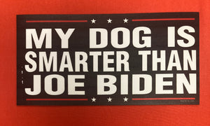 "My Dog is Smarter Then Biden" Black Car Magnet