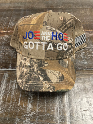 Camo Joe & the H*e Gotta Go Hat