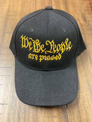 "We The People Are Pissed" Hat