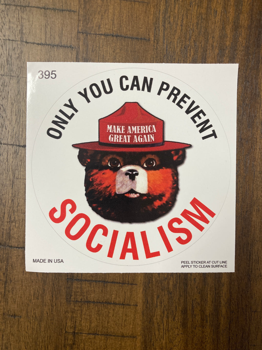 "Only You Can Prevent Socialism" Bumper Sticker