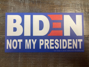 "Biden Not My President" Car Magnet