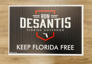 "DeSantis Keep Florida Free" Yard Sign (w/ stand)