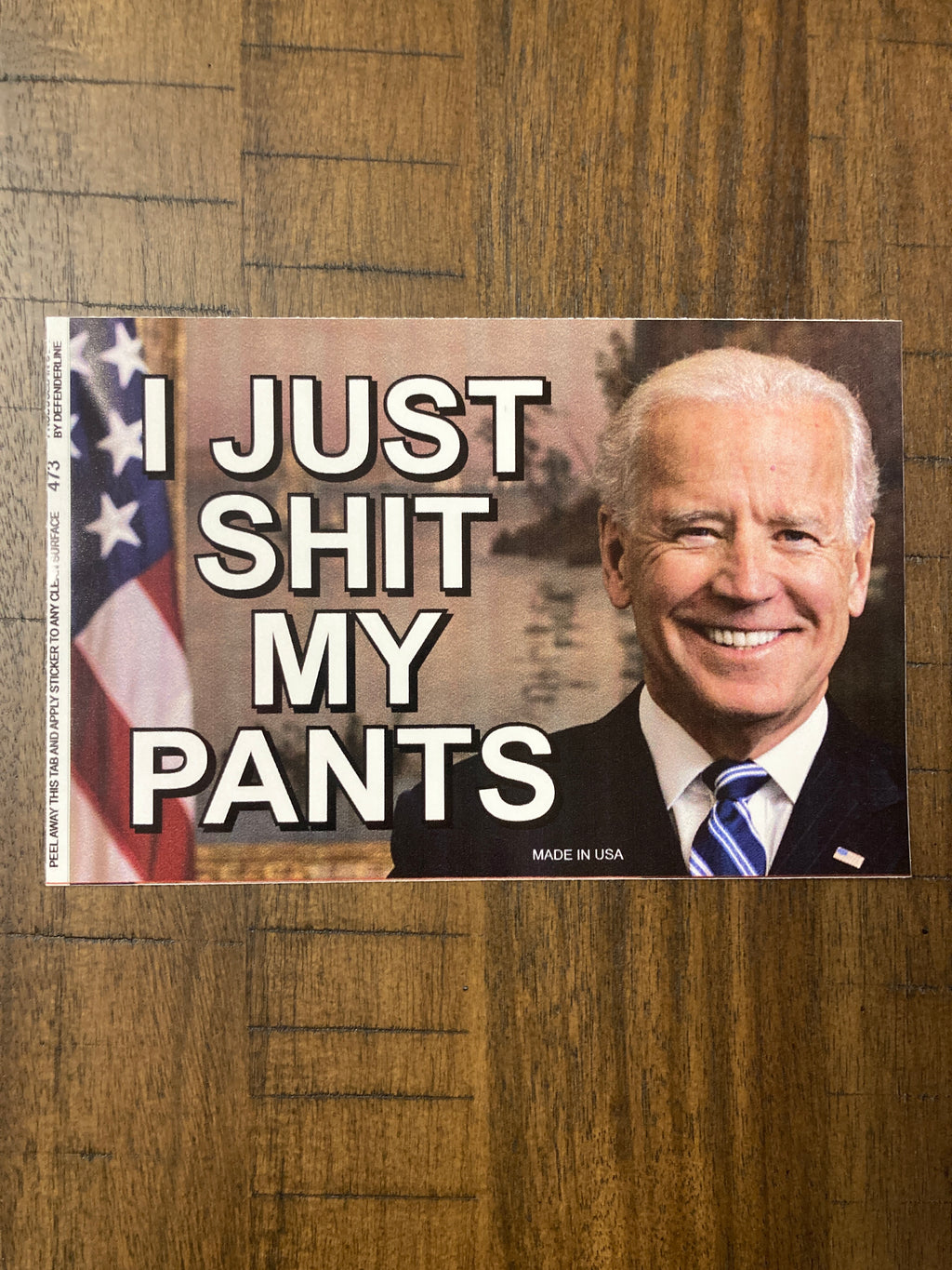 Biden "I just Sh*t My Pants" Bumper Sticker