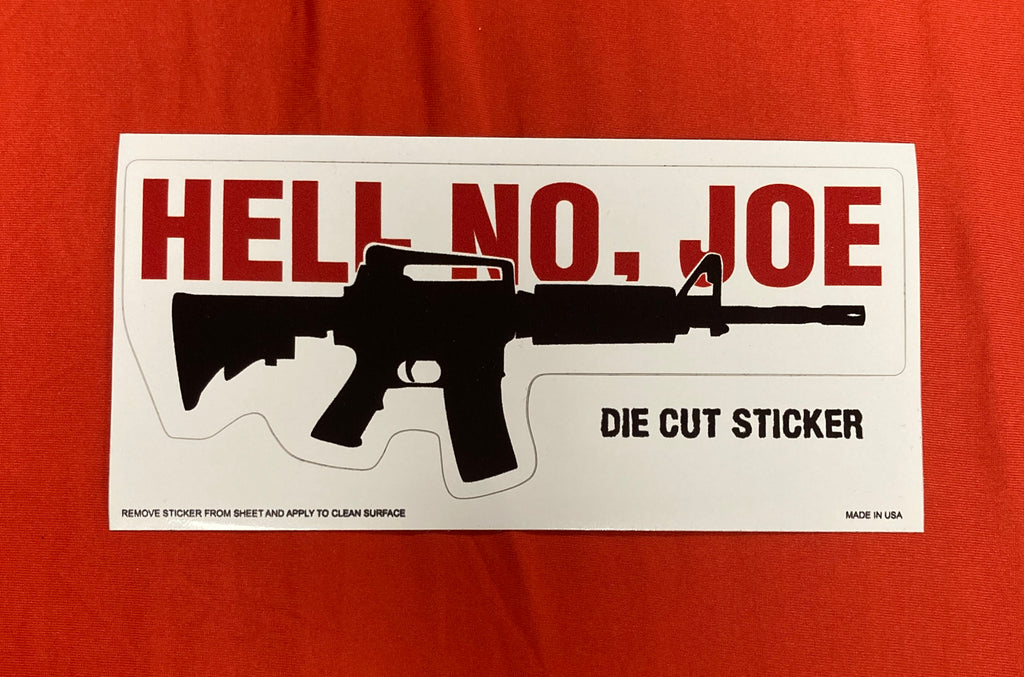 "Hell No, Joe" Bumper Sticker