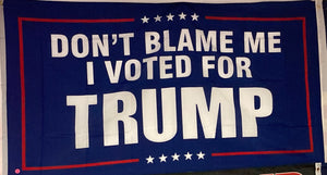 Navy Blue "Don't Blame Me I Voted For Trump" 3X5' Flag
