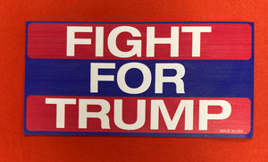 "Fight For Trump" Car Magnet