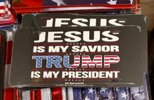 "Jesus is my Savior Trump is my President" License Plate