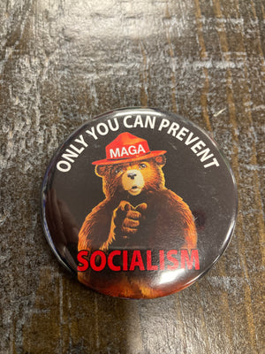 "Only You Can Prevent Socialism" Button Pin