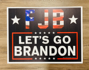 "FJB Let's Go Brandon!" Yard Sign