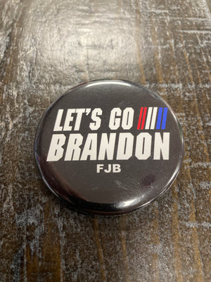 "Let's Go Brandon"  Button Pin