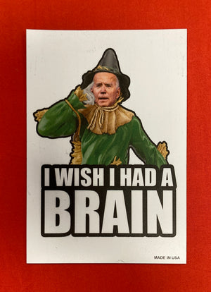 "I Wish I had a Brain" Biden Car Magnet