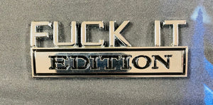 F*ck It Edition Car Emblem