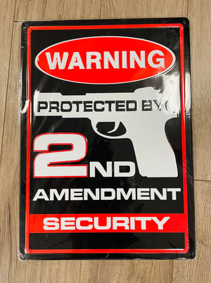 "Warning Protected by The 2nd Amendment" Metal Novelty Sign