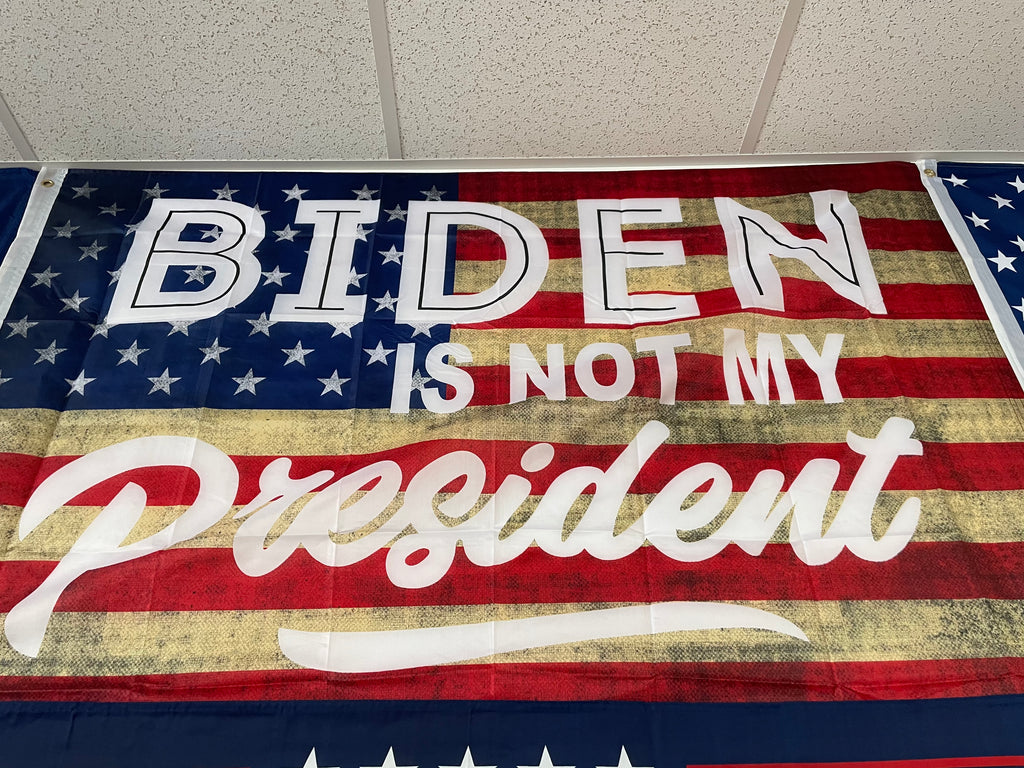3X5' "Biden is NOT my President" Flag