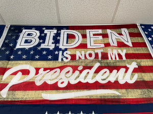 3X5' "Biden is NOT my President" Flag