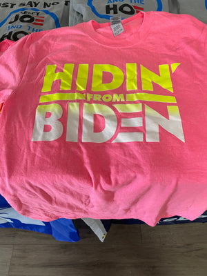 Pink "Hiden' From Biden" T-Shirt