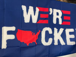 3X5' "We're F*cked" Flag